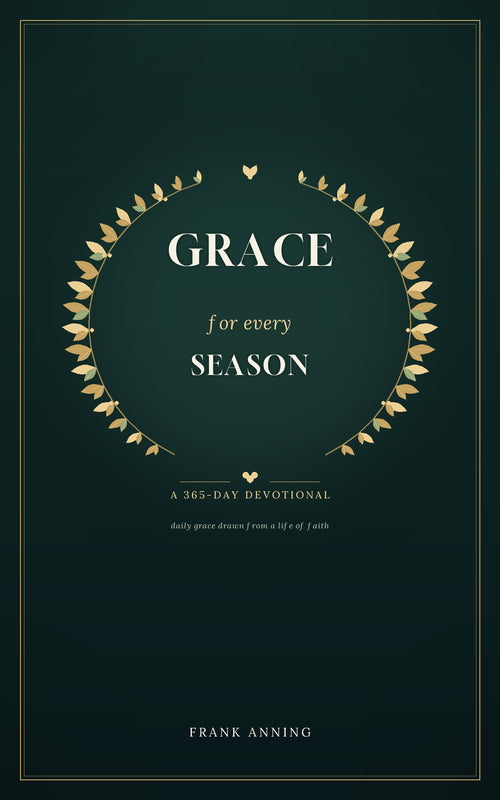Grace for Every Season book cover by Frank Anning – A 365-Day Devotional