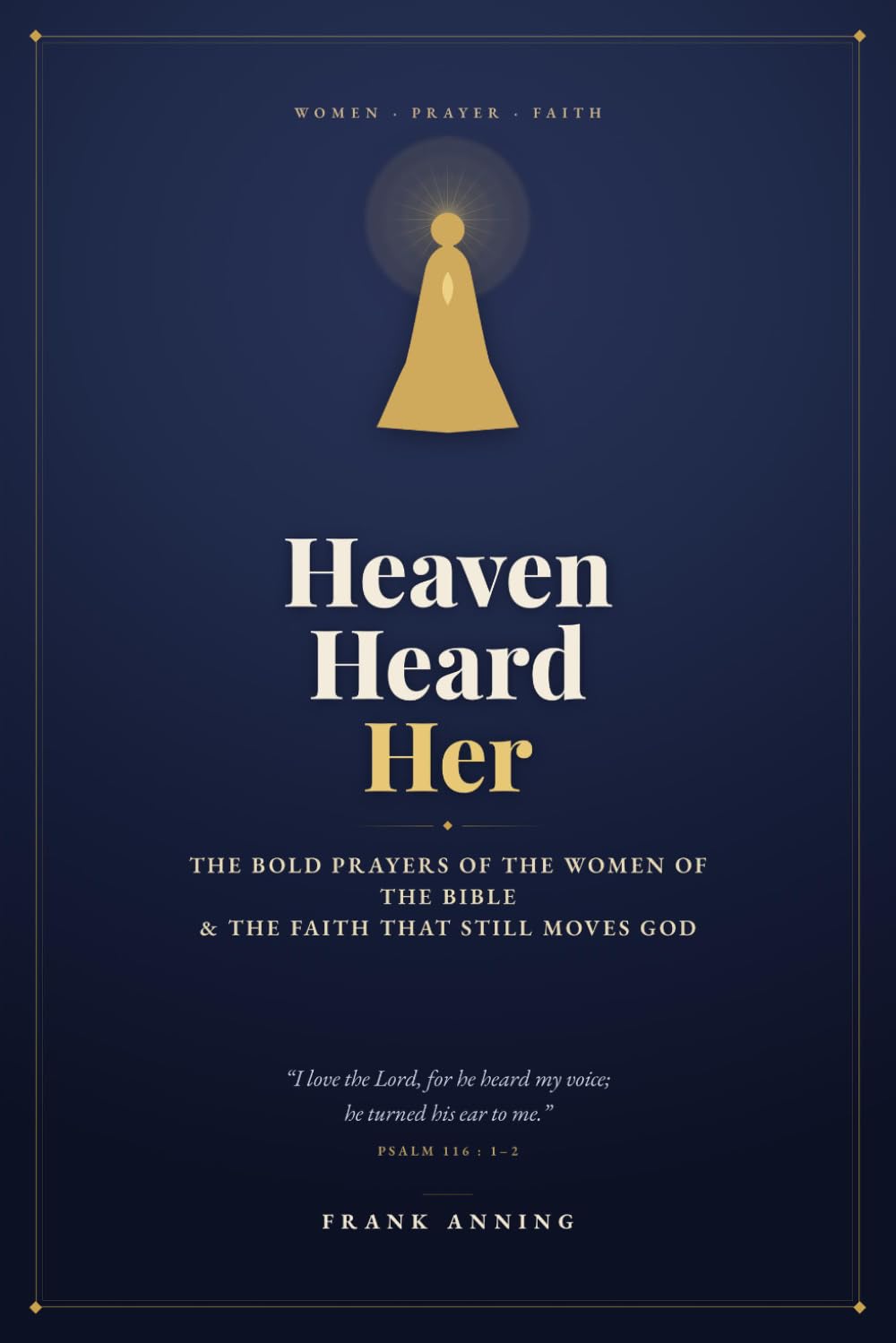 Heaven Heard Her – Paperback